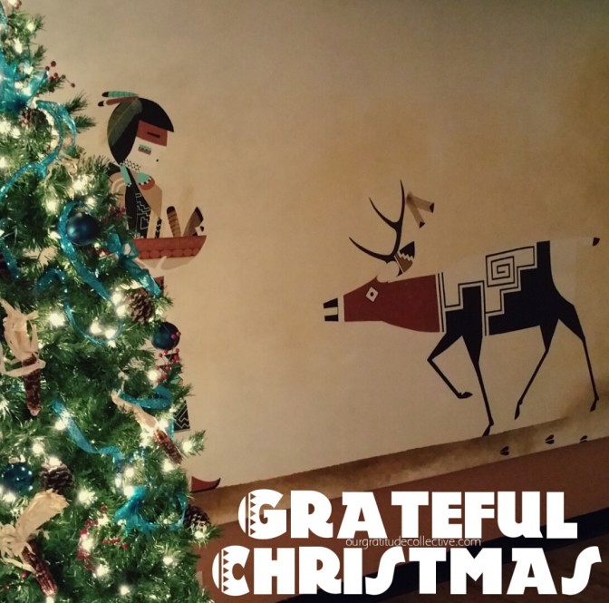 Grateful Christmas – Think it. Live it. Be it.