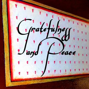 Gratefulness and Peace