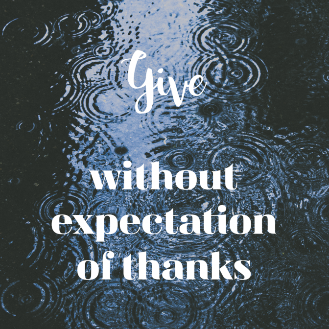 Without Expectation of Thanks