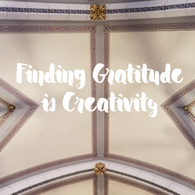 Finding Gratitude is Creativity